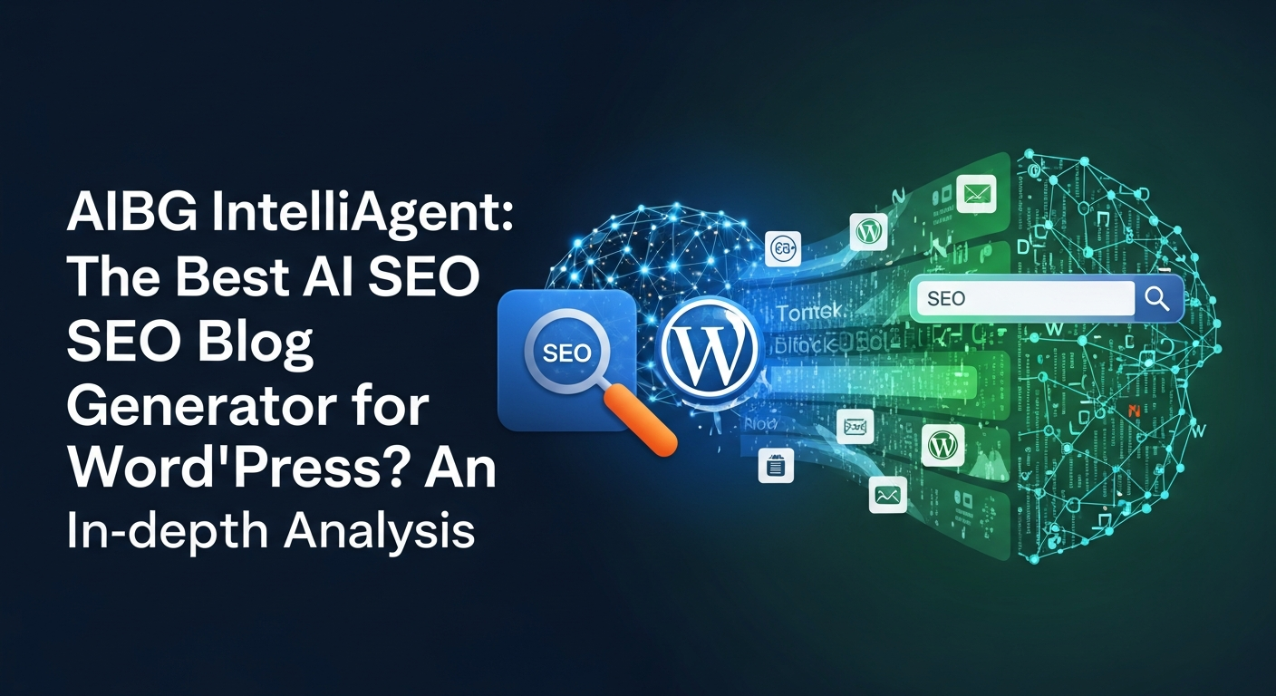 AIRAG SEO Agent: The Best AI SEO Blog Generator for WordPress? An In-depth Analysis